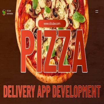 On Demand Pizza Delivery App Development | PDF
