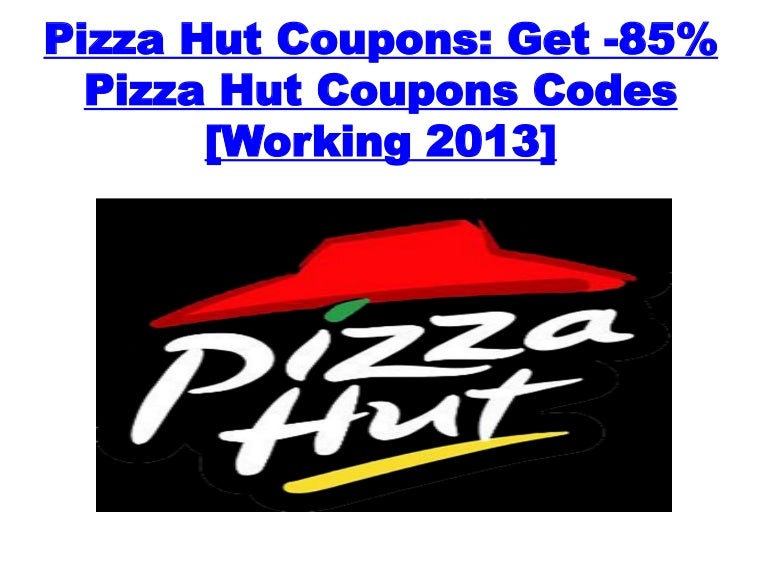 Pizza hut coupons how to get pizza hut coupons codes