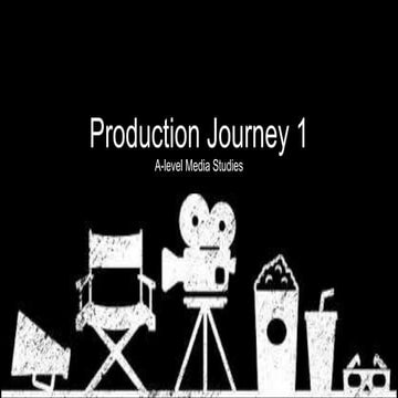 Production Journey 1