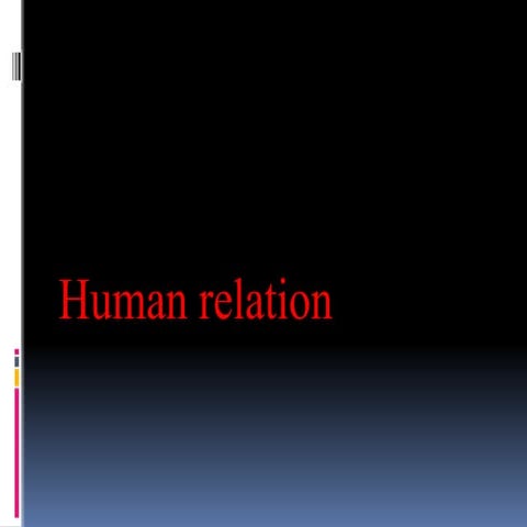 human_relation. Nursing administration topic