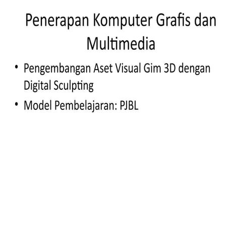 Penerapan Komputer Grafis dan Multimedia dalam Pengembangan Aset Visual ...