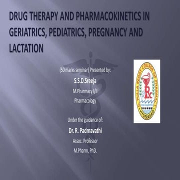 PK and Drug Therapy in pediatrics, geriatrics and pregnancy & Lactation