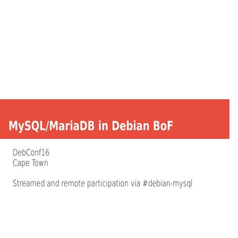 DebConf16 BoF on MariaDB/MySQL packaging