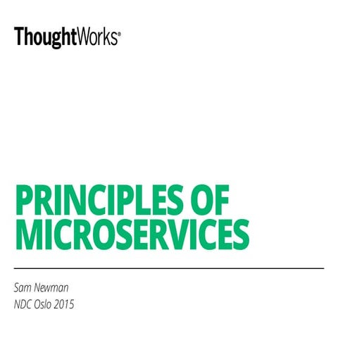 Principles of microservices   ndc oslo