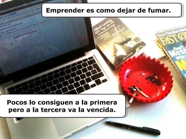 Emprender es como dejar de fumar 