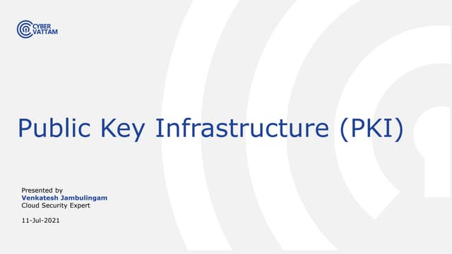 Public key Infrastructure (PKI)