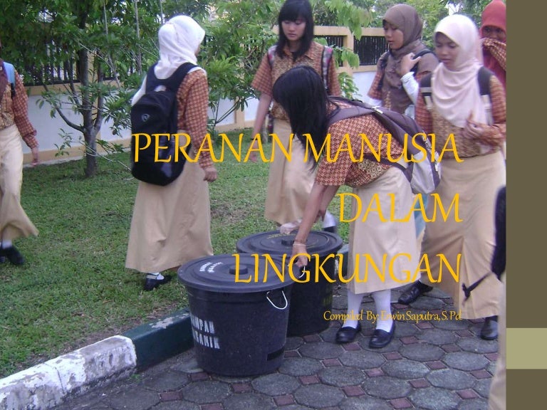 Pklh X Bab 1 Peranan Manusia Dalam Lingkungan