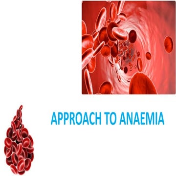 APPROACH TO ANAEMIA