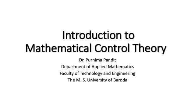 Introduction to mathematical control theory - Dr. Purnima Pandit