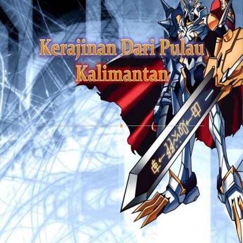 Bahan Lunak Khas Kalimantan