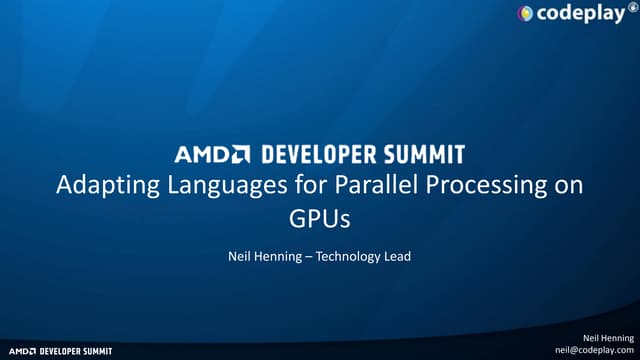 PL-4048, Adapting languages for parallel processing on GPUs, by Neil Henning