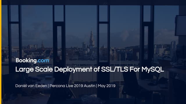 Large Scale Deployment of SSL/TLS For MySQL