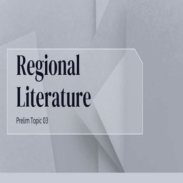 Topic 3 Regional Literature.pptx