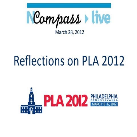 NCompass Live: Reflections on PLA 2012