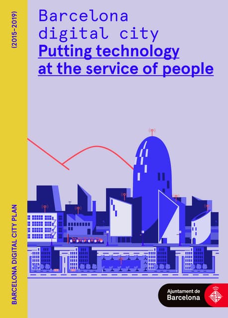 Barcelona digital city plan - Putting technology at the service of people.
