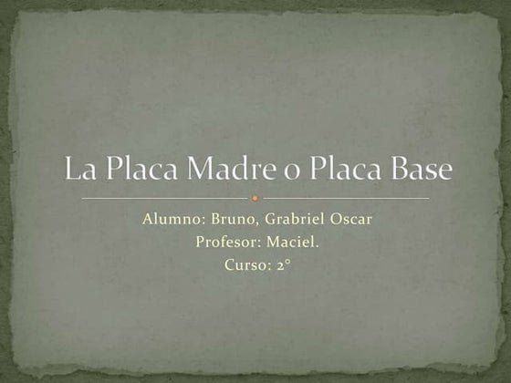 La tarjeta madre y el microprocesador | PPT