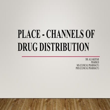 Place - channels of drug distribution.pptx