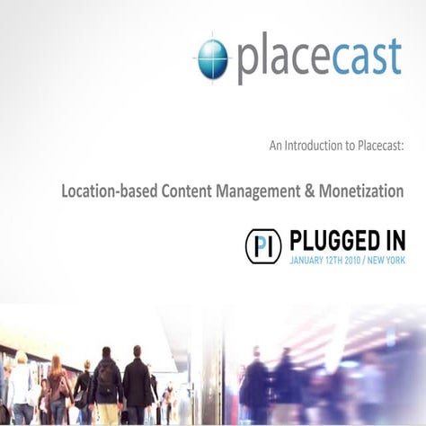 Placecast - PluggedIn NYC011210