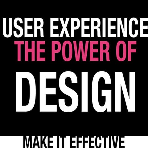 UX: The Power of Getting Things Designed