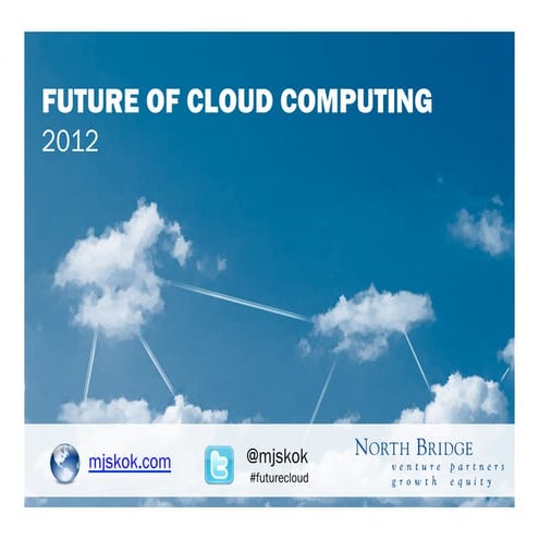 2012 Future of Cloud Computing 