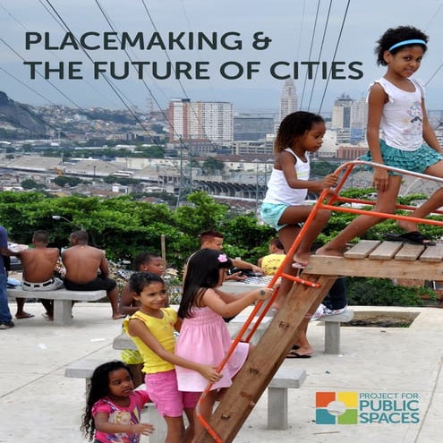 Placemaking and-the-future-of-cities