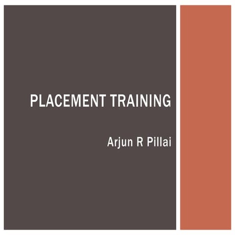 Placement training