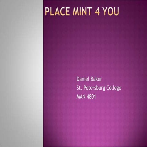 Place mint 4 you week 5