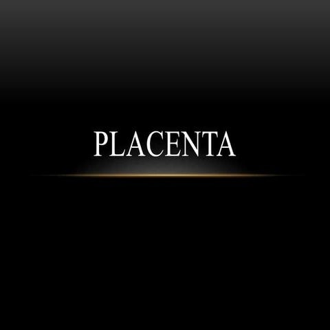 Placenta