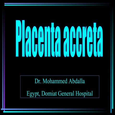 Placenta accreta
