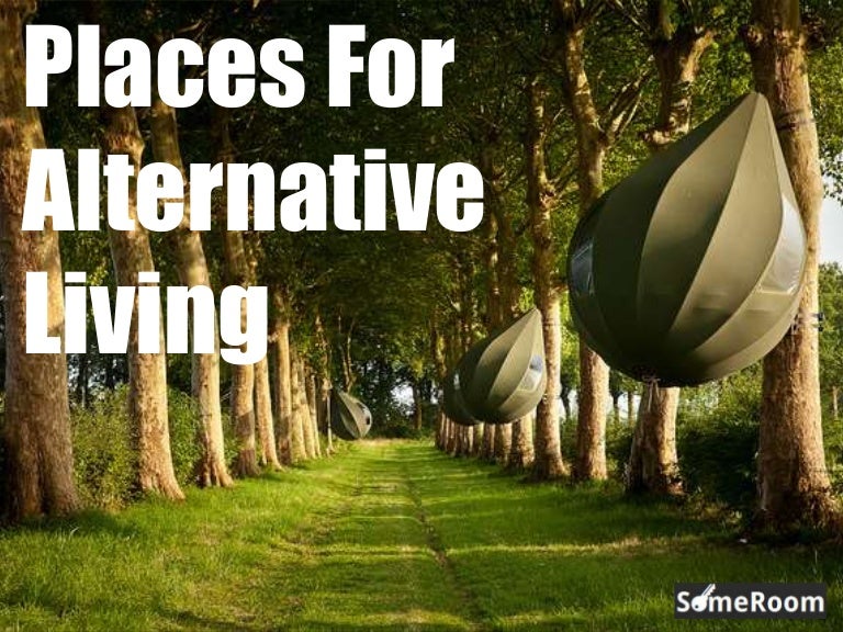 Places For Alternative Living