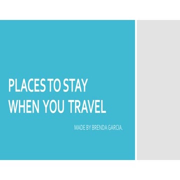 Places to stay when  you  travel