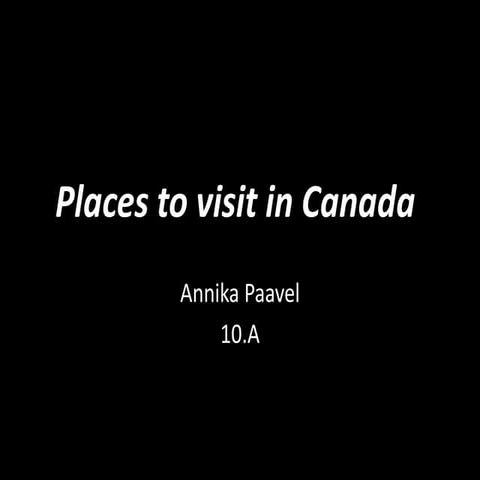 Places to visit in canada