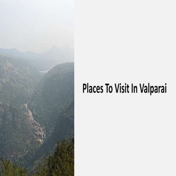 Places To Visit In Valparai