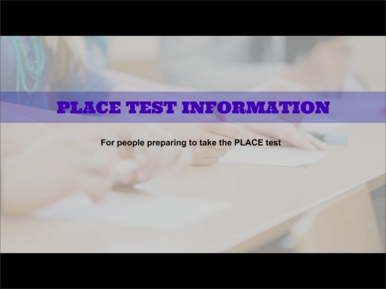 PLACE Test Information