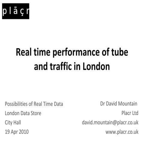 Real time  performance  of  tube  and  traffic in  London