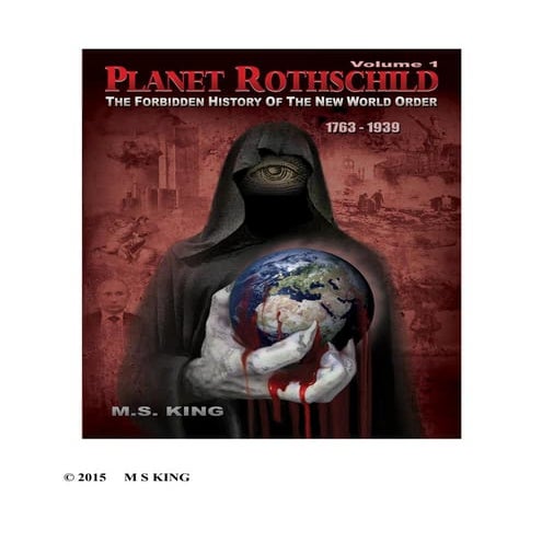 Planet rothschild [the forbidden history of the new world order v1