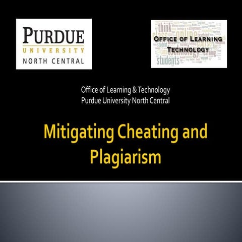 Mitigating Cheating and Plagiarism