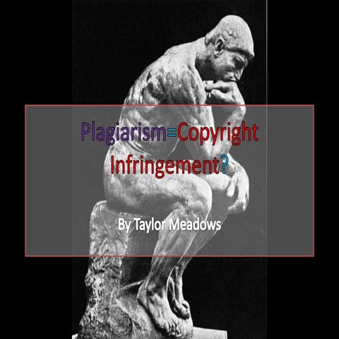 Plagiarism=Copyright Infringement