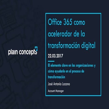 Office 365 - El factor clave en la transformación