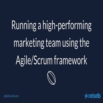 Running a High Performing Marketing Team Using the Agile/Scrum Framework