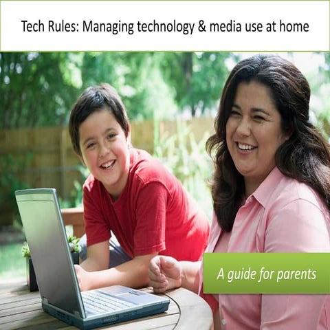 Tech Rules: Managing technology & media use at home