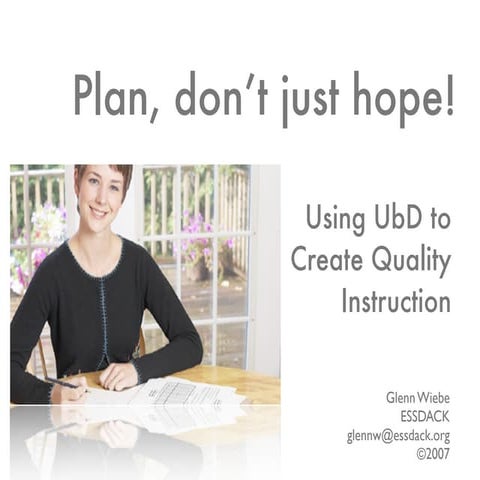 Plan, Don't Hope: Using Understanding by Design to Improve Instruction