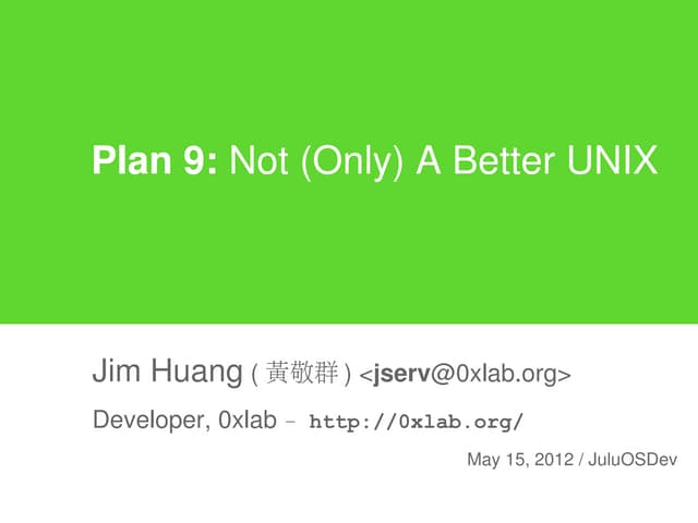Plan 9: Not (Only) A Better UNIX