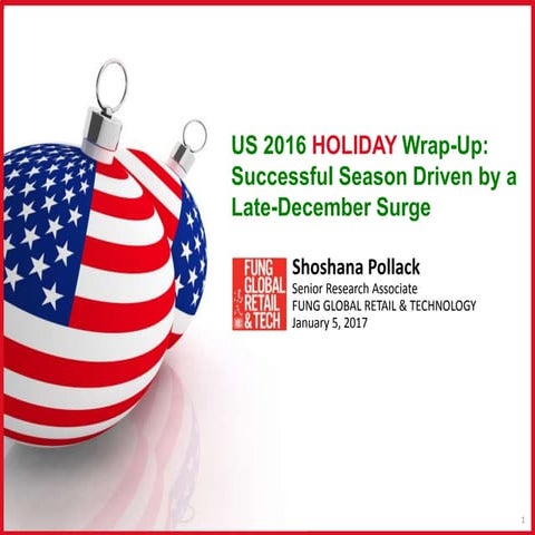US 2016 Holiday Wrap-Up: Successful Season Driven by a Late-December Surge