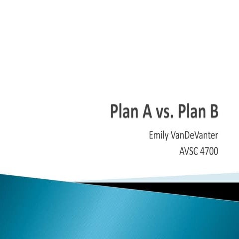Plan a vs plan b forum