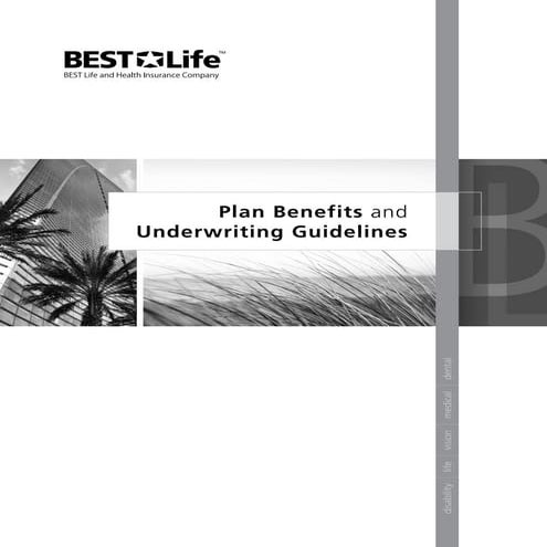 Plan benefits and underwriting guidelines