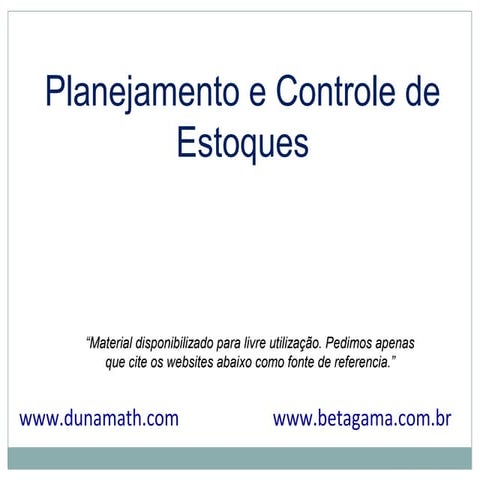 Administração da Produção - Planejamento e Controle de Estoques