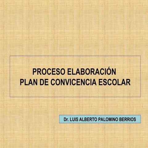 PLAN DE CONVIVENCIA ESCOLAR PARA EDUCACION