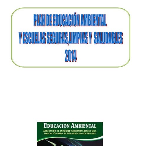 Plan de educación ambiental y escuelas limpias y saludables 2014