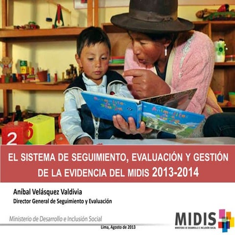 Sistema de Seguimiento, Evaluación y Gestión de la Evidencia del MIDIS 2013 2014